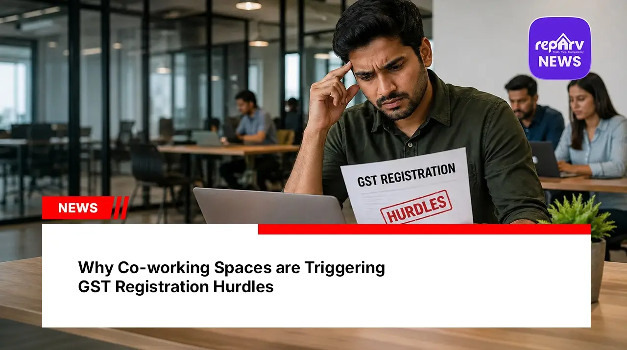 Why Co-working Spaces are Triggering GST Registration Hurdles